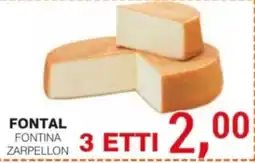 Supermercati Spesa Mia Fontal Fontina Zarpellon offerta