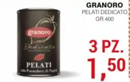 Supermercati Spesa Mia Granoro pelati dedicato offerta