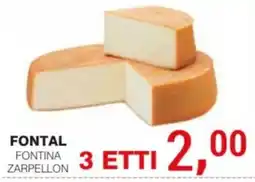 Supermercati Spesa Mia Fontal Fontina Zarpellon offerta