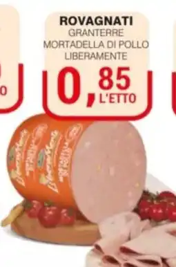 Supermercati Spesa Mia Mortadella di pollo Rovagnati Granterre offerta