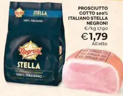 Maxisconto Prosciutto cotto 100% italiano Stella Negroni offerta
