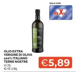 Maxisconto Olio extra vergine di oliva Terre Nostre offerta