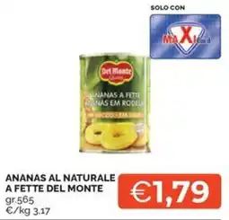 Maxisconto Ananas al naturale Del Monte offerta