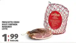 Vivo Supermercati Prosciutto crudo dolce contrada rovagnati offerta