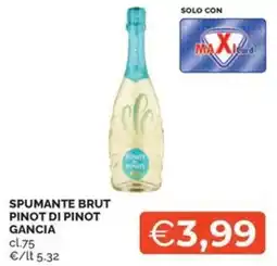 Maxisconto Spumante brut pinot di pinot gancia offerta
