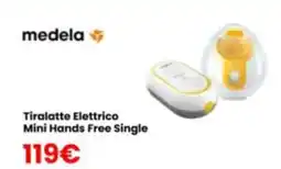 Paniate Medela Tiralatte Elettrico Mini Hands Free Single offerta