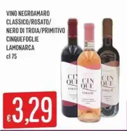 IperSisa Vino Negroamaro Classico/Rosato/Nero di Troia/Primitivo Cinque Foglie offerta
