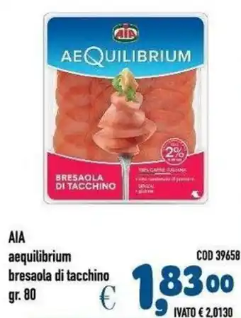 Del Prete Distribuzioni AIA aequilibrium bresaola di tacchino offerta