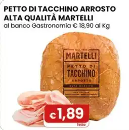 Gala Supermercati Petto di tacchino arrosto Martelli offerta