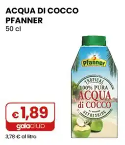 Gala Supermercati Acqua di cocco Pfanner offerta