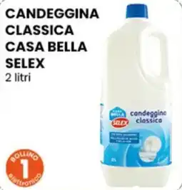 Gala Supermercati Candeggina classica Casa Bella Selex offerta