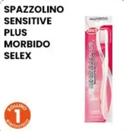 Gala Supermercati Spazzolino sensitive plus morbido Selex offerta