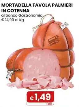 Gala Supermercati Mortadella Favola Palmieri in cotenna offerta