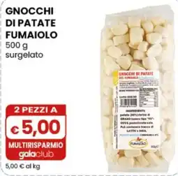 Gala Supermercati Gnocchi di patate Fumaiolo offerta