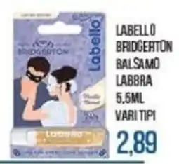 Beauty Si Labello Bridgerton balsamo labbra offerta