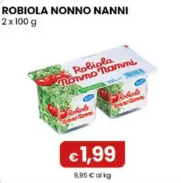 Gala Supermercati Robiola Nonno Nanni offerta