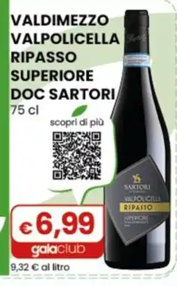 Gala Supermercati Valdimezzo Valpolicella Ripasso Superiore DOC Sartori offerta