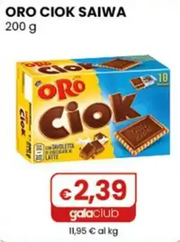Gala Supermercati Oro Ciok Saiwa offerta