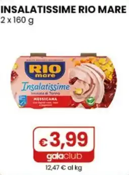 Gala Supermercati Insalatissime Rio Mare offerta