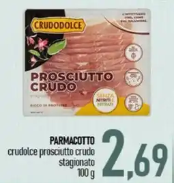 Ciro Amodio Parmacotto crudolce prosciutto crudo stagionato offerta