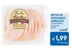 MD Discount Petto di tacchino arrosto La Fattoria selezione offerta