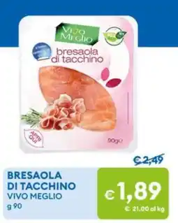 MD Discount Bresaola di tacchino Vivo Meglio offerta