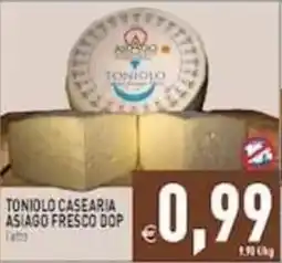 Pim Supermercati Tonioolo Casearia Asiago Fresco DOP offerta