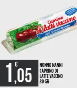 Euroesse Nonno Nanni Caprino di latte vaccino offerta