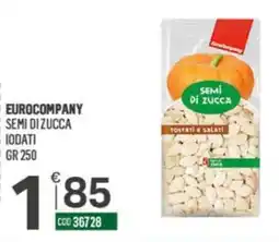 Tutto Risparmio Cash&Carry Eurocompany semi di zucca iodati offerta