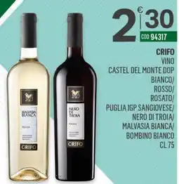 Tutto Risparmio Cash&Carry Crifo vino castel del monte dop bianco/ rosso/ rosato/ puglia igp sangiovese/ nero di troia/ malvasia bianca/ bombino bianco offerta