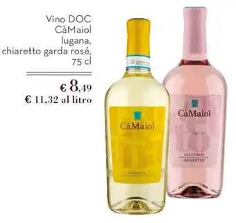 Vino DOC CàMaiol lugana, chiaretto garda rosé