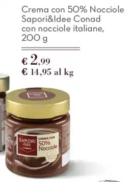 Spazio Conad Crema con 50% Nocciole Sapori&Idee Conad con nocciole italiane, offerta