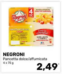 Iper Tosano Negroni Pancetta dolce/affumicata offerta