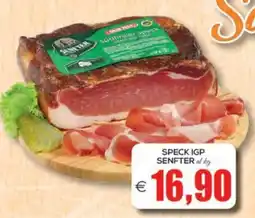 SuperOne Speck IGP Senfter offerta