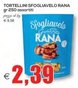 SuperOne Tortellini Sfogliavelo Rana offerta