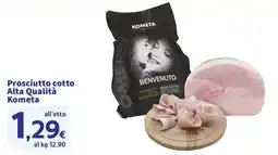 Ok Sigma Prosciutto cotto Alta Qualità Kometa offerta