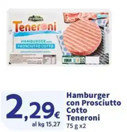 Ok Sigma Hamburger con Prosciutto Cotto Teneroni offerta