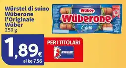 Ok Sigma Würstel di suino Wüberone l'Originale Wüber offerta