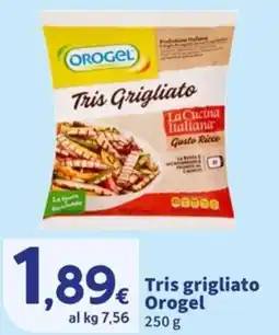 Ok Sigma Tris grigliato Orogel offerta