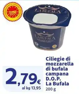 Ok Sigma Ciliegie di mozzarella di bufala campana D.O.P. La Bufala offerta