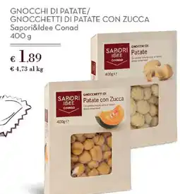 Conad Gnocchi di patate/ gnocchetti di patate con zucca Sapori&Idee Conad offerta