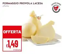 Pan Formaggio provola lacesa all'etto offerta