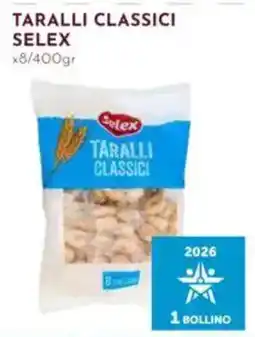 Pan Taralli classici Selex offerta