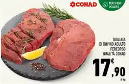 Conad Tuday Tagliata di bovino adulto Percorso Qualità Conad offerta