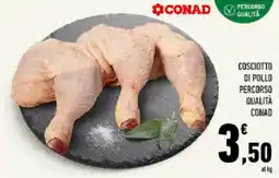 Conad Tuday Coscio di pollo Percorso Qualità Conad offerta