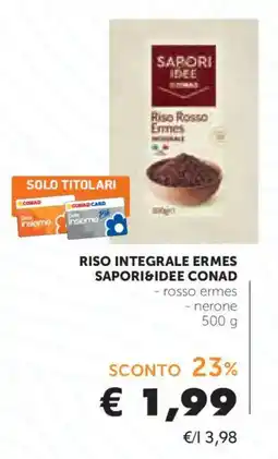 Conad Riso integrale ermes sapori&idee conad offerta