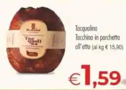 MerSi Supermercati Tacquolina Tacchino in porchetta offerta