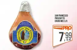 Cash pro Prosciutto San Francesco offerta