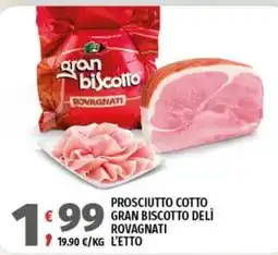 Vivo Supermercati Prosciutto cotto Gran Biscotto dei Rovagnati offerta