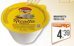 Cash pro Ricotta fresca Biraghi offerta